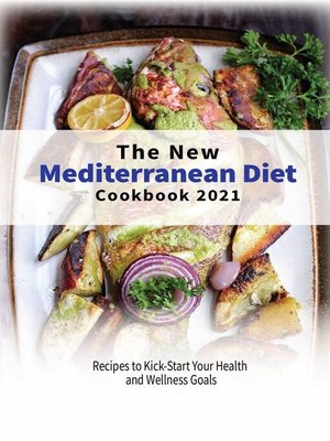 cover image of The New Mediterranean Diet Cookbook 2021
